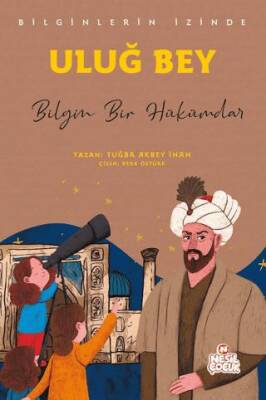 Uluğ Bey - Bilginlerin İzinde - 1