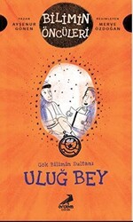 Uluğ Bey - Gök Bilimin Sultanı - Erdem Çocuk