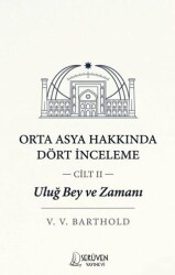 Uluğ Bey ve Zamanı Cilt 2 - Serüven Yayınevi