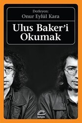Ulus Baker`i Okumak - İletişim Yayınevi