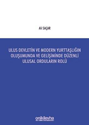 Ulus Devletin ve Modern Yurttaşlığın Oluşumunda ve Gelişiminde Düzenli Ulusal Orduların Rolü - 1