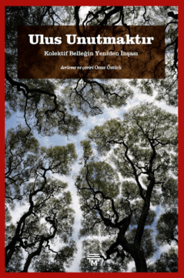 Ulus Unutmaktır - 1