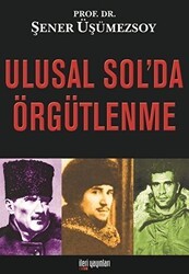 Ulusal Sol’da Örgütlenme - İleri Yayınları