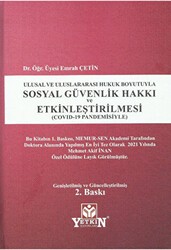 Ulusal ve Uluslararası Hukuk Boyutuyla Sosyal Güvenlik Hakkı ve Etkinleştirilmesi - Yetkin Yayınları