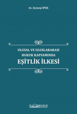 Ulusal ve Uluslararası Hukuk Kapsamında Eşitlik İlkesi - 1