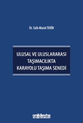 Ulusal ve Uluslararası Taşımacılıkta Karayolu Taşıma Senedi - 1