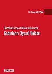 Ulusalüstü İnsan Hakları Hukukunda Kadınların Siyasal Hakları - On İki Levha Yayınları