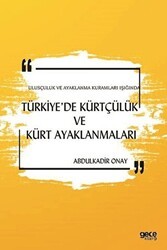 Ulusçuluk ve Ayaklanma Kuramları Işığında Türkiye’de Kürtçülük ve Kürt Ayaklanmaları - Gece Kitaplığı