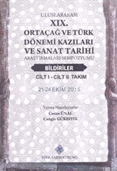 Uluslararası 19. Ortaçağ ve Türk Dönemi Kazıları ve Sanat Tarihi Araştırmaları Sempozyumu Bildiriler 2 Cilt Takım - Türk Tarih Kurumu Yayınları