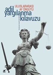 Uluslararası Af Örgütü Adil Yargılanma Kılavuzu - Ayrıntı Yayınları