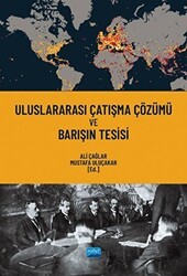 Uluslararası Çatışma Çözümü ve Barışın Tesisi - Nobel Akademik Yayıncılık