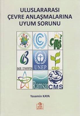 Uluslararası Çevre Anlaşmalarına Uyum Sorunu - 1