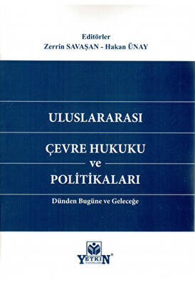 Uluslararası Çevre Hukuku ve Politikaları Dünden Bugüne ve Geleceğe - 1
