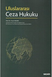 Uluslararası Ceza Hukuku - Seçkin Yayıncılık