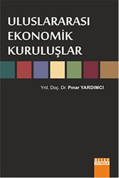 Uluslararası Ekonomik Kuruluşlar - Detay Yayıncılık