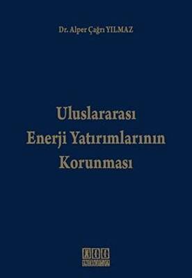 Uluslararası Enerji Yatırımlarının Korunması - 1