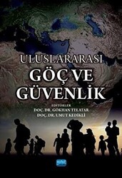 Uluslararası Göç ve Güvenlik - Nobel Akademik Yayıncılık