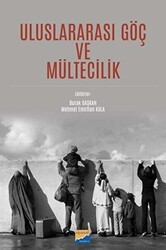 Uluslararası Göç ve Mültecilik - Siyasal Kitabevi - Akademik Kitaplar