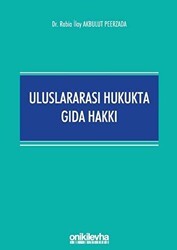 Uluslararası Hukukta Gıda Hakkı - On İki Levha Yayınları