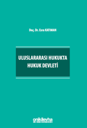 Uluslararası Hukukta Hukuk Devleti - 1