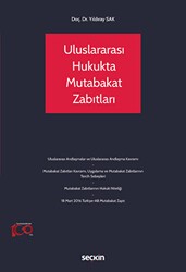 Uluslararası Hukukta Mutabakat Zabıtları - Seçkin Yayıncılık