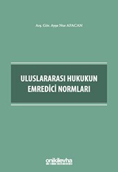 Uluslararası Hukukun Emredici Normları - On İki Levha Yayınları