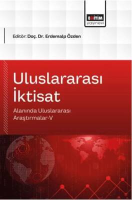 Uluslararası İktisat Alanında Uluslararası Araştırmalar - 5 - 1