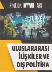 Uluslararası İlişkiler ve Dış Politika - Alfa Aktüel Yayınları