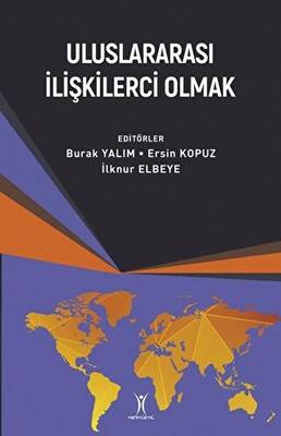 Uluslararası İlişkilerci Olmak - 1