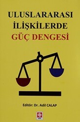 Uluslararası İlişkilerde Güç Dengesi - Ekin Basım Yayın