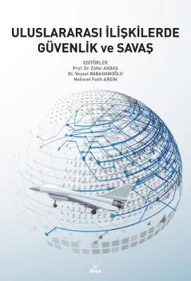 Uluslararası İlişkilerde Güvenlik ve Savaş - 1