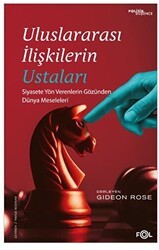 Uluslararası İlişkilerin Ustaları - Fol Kitap