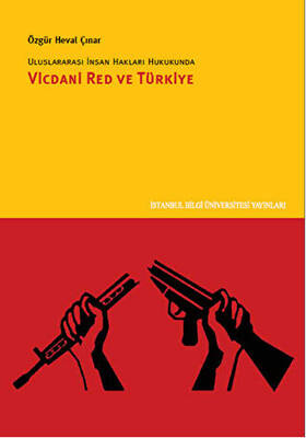 Uluslararası İnsan Hakları Hukukunda Vicdani Red ve Türkiye - 1