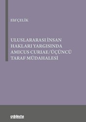 Uluslararası İnsan Hakları Yargısında Amicus Curiae - Üçüncü Taraf Müdahalesi - On İki Levha Yayınları