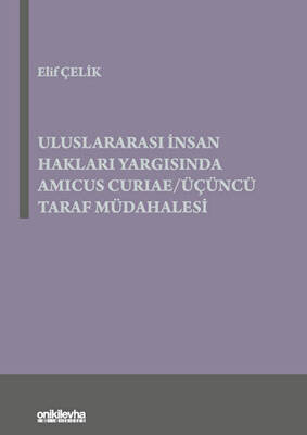 Uluslararası İnsan Hakları Yargısında Amicus Curiae - Üçüncü Taraf Müdahalesi - 1