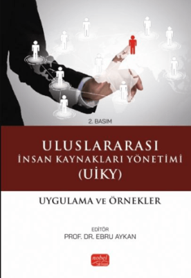 Uluslararası İnsan Kaynakları Yönetimi UİKY - Uygulama Ve Örnekler - 1