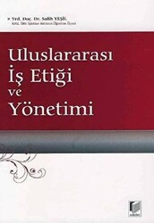 Uluslararası İş Etiği ve Yönetimi - Adalet Yayınevi
