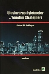 Uluslararası İşletmeler ve Yönetim Stratejileri - Nisan Kitabevi