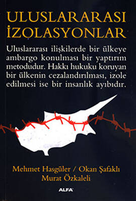 Uluslararası İzolasyonlar - 1