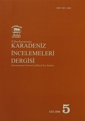 Uluslararası Karadeniz İncelemeleri Dergisi - İnternational Journal of Black Sea Studies Sayı: 5 - Serander Yayınları