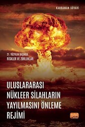 Uluslararası Nükleer Silahların Yayılmasını Önleme Rejimi - Nobel Bilimsel Eserler