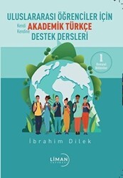 Uluslararası Öğrenciler İçin Akademik Türkçe Destek Dersleri - Sosyal Bilimler 1 - Liman Yayınevi