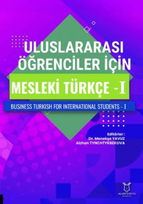 Uluslararası Öğrenciler için Mesleki Türkçe - I - 1