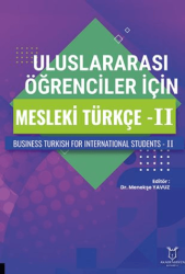 Uluslararası Öğrenciler için Mesleki Türkçe - II - Akademisyen Kitabevi