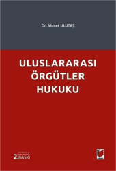 Uluslararası Örgütler Hukuku - Adalet Yayınevi