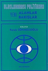 Uluslararası Politikada Yeni Alanlar Yeni Bakışlar - Der Yayınları