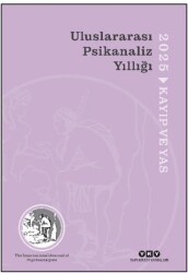 Uluslararası Psikanaliz Yıllığı 2025 - Kayıp ve Yas - Yapı Kredi Yayınları