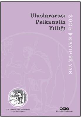 Uluslararası Psikanaliz Yıllığı 2025 - Kayıp ve Yas - 1