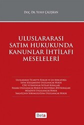 Uluslararası Satım Hukukunda Kanunlar İhtilafı Meseleleri - Beta Yayınevi