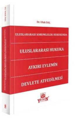 Uluslararası Sorumluluk Hukukunda Uluslararası Hukukta Aykırı Eylemin Devlete Atfedilmesi - 1